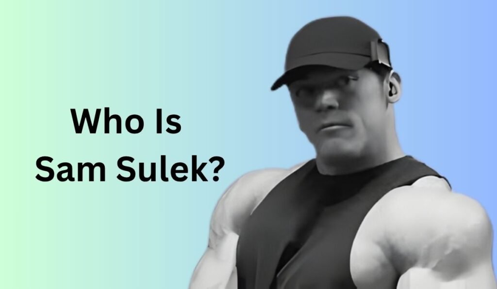 Who Is Sam Sulek?