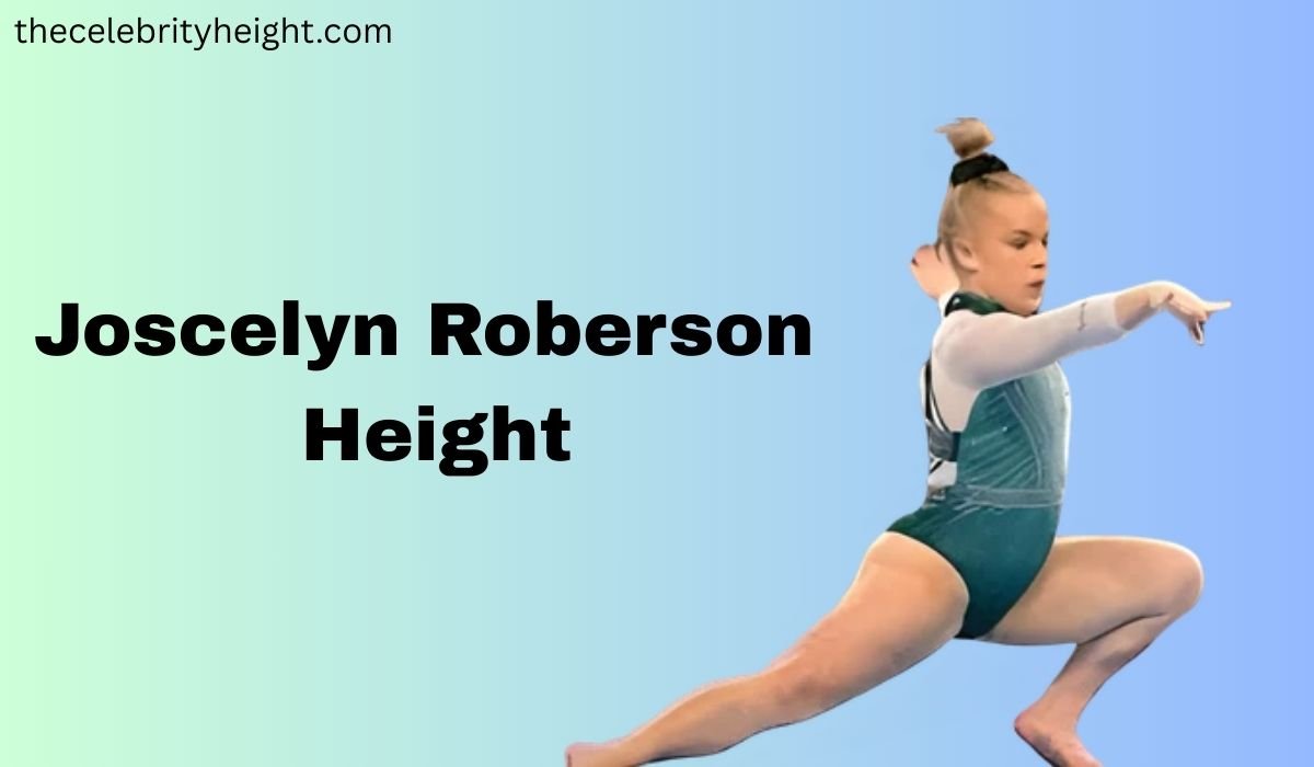 Joscelyn Roberson Height
