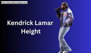 Kendrick Lamar Height: How Tall Is the Iconic Rapper Kendrick Lamar?