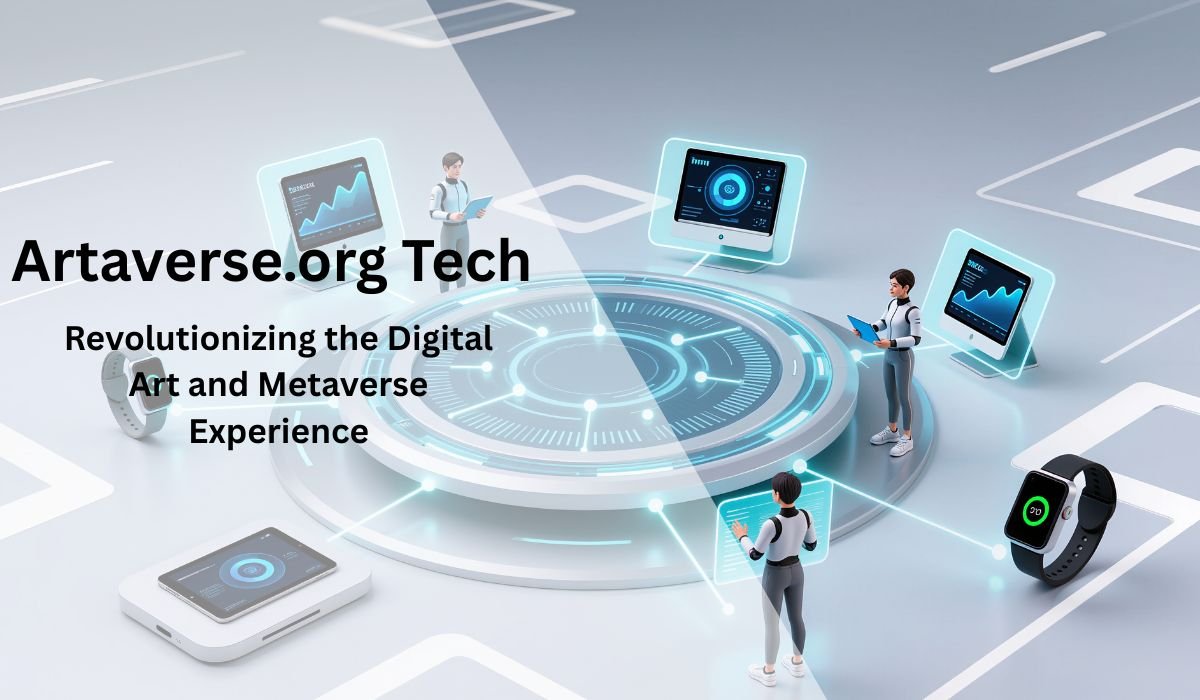 Artaverse.org Tech: Revolutionizing the Digital Art and Metaverse Experience