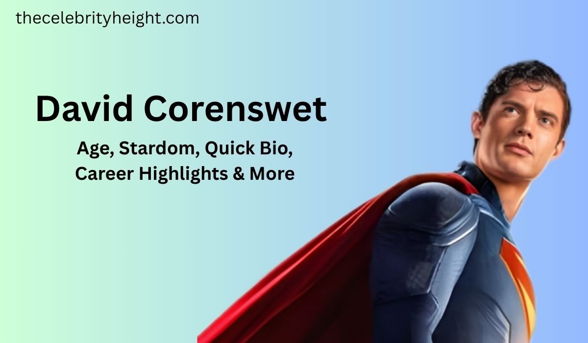 David Corenswet | Age, Stardom, Quick Bio, Career Highlights & More