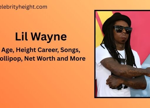Lil Wayne, Lil Wayne Height