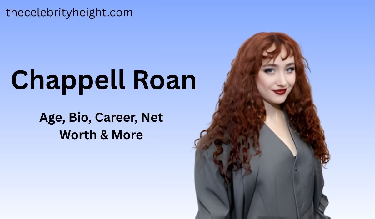 Chappell Roan: Age, Bio, Career, Net Worth & More