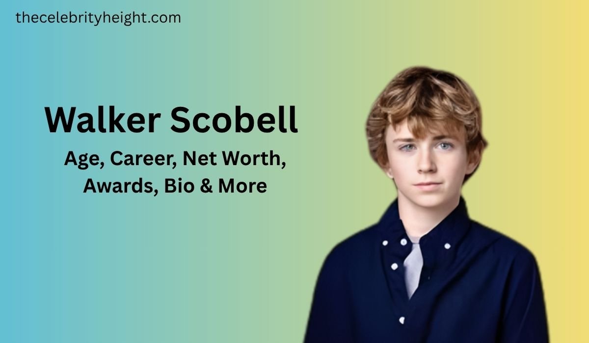 Walker Scobell Age, Career, Net Worth, Awards, Bio & More.